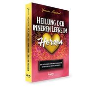 Heilung der inneren Leere im Herzen von Yasmin Mogahed