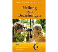 Heilung von Beziehungen I: Traumatherapie und Spiritualität