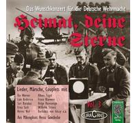 Heimat, deine Sterne 3 - Das Wunschkonzert der Deutschen Wehrmacht: Lieder, Märsche, Couplets
