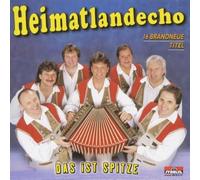 Heimatlandecho - Das Ist Spitze