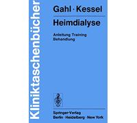 Heimdialyse: Anleitung Training Behandlung (Kliniktaschenbücher)