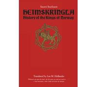Heimskringla : History of the Kings of Norway