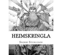 Heimskringla: The Chronicle Of The Kings Of Norway