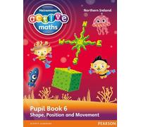 Heinemann Active Maths Northern Ireland - Key Stage 2 - Beyond Number - Pupil Book 6 - Shape, Position and Movement (Heinemann Active Maths for NI)