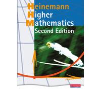 Heinemann Higher Mathematics Student Book -: (Heinemann Higher Maths 2nd edition)