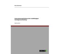 Heinemann - Unternehmensgrndung einer unabhngigen Vermgensverwaltun - P555z