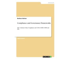 Heinen - Compliance und Governance Frameworks SOX - Sarbanes Oxley Com - G555z