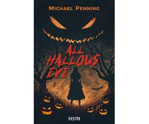 Heiner Eden Michael Penning All Hallows Eve: Buch der Schatten (Paperback)