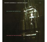 Heiner Goebbels - The Man In The Elevator