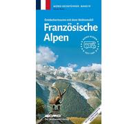 Heiner Newe Entdeckertouren mit dem Wohnmobil Französische Alpen (Wo (Paperback)