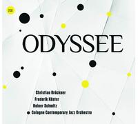 Heiner Schmitz, Christian Brückner, Cologne Contemporary Jazzorchestra, Frederik Köster - Odyssee (Special Edition)