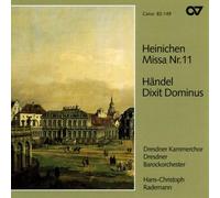 Heinichen: Missa no 11; Handel: Dixit Dominus