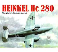 Heinkel He 280: The World's First Jet Aircraft by Joachim Dressel (Editor), Manfred Griehl (Editor), Jochen Menke (Editor) (9-Sep-2004) Paperback