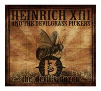 HEINRICH 13TH & THE DEVILGRASS PICKERS - 13: The Devil's Dozen