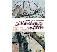 Heinrich Dicker Märchen für die Seele: Märchen zum Erzählen und Vorl (Hardback)