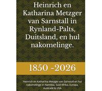 Heinrich en Katharina Metzger van Sarnstall in Rynland-Palts, Duitsland, en hul nakomelinge.: Heinrich en Katharina Metzger van Sarnstall en hul nakomelinge in Namibia.