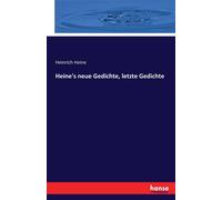 Heinrich Heine Heine's neue Gedichte, letzte Gedichte Paperback Book Heinrich Heine Multicolor