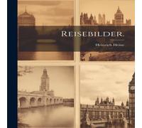 Heinrich Heine Reisebilder. Book - Paperback Heinrich Heine Multicolor