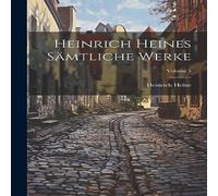 Heinrich Heine s samtliche werke; Volume 5 Paperback Book Heinrich Heine Multicolor