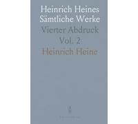 Heinrich Heines Sämtliche Werke: Vierter Abdruck