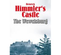 Heinrich Himmler's Castle - The Wewelsburg