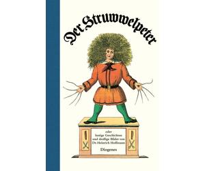 Heinrich Hoffma Der Struwwelpeter: oder lustige Geschichten und droll (Hardback)