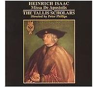 Tallis Scholars - ISAAC: MISSA DE APOSTOLIS