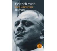 Heinrich Mann Der Untertan (Paperback)
