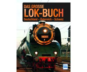 Heinrich Peters Das große Lok-Buch: Deutschland - Österreich - Schwe (Hardback)