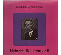 Heinrich Rehkemper (baritono, 1894-1949) vol.2 -- Lebendige Vergangenheit () - Singt lieder aus: Franz Schubert (ausgewalte lieder aur Winterreise und Die Schone Mullerin - Am Bach im Fruhling D.361;-Auf dem Wasser zu singen D.774; Sei mir gegrusst D.741) -