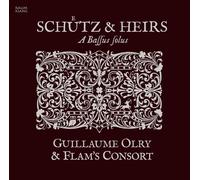 Guillaume Olry, Flam'S Consort - Schütz & Heirs - a Bassus Solus