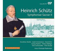 Mields, Schicketanz, Erler, Poplutz, Rademann – Heinrich Schütz: Symphoniae Sacrae II – Carus