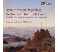 Heinrich von Herzogenberg - Heinrich von Herzogenberg: Jauchzet dem Herrn, alle Lande - Sacred Choral Music a Capella