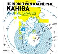 Heinrich Von Kalnein & Kahiba - Orbital Spaces