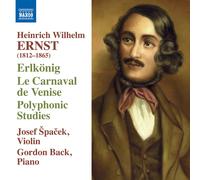 Josef Spacek & Gordon Back – Ernst: Erlkonig / Le Carnaval de Venise – CD – NAXOS