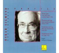 Heinrich Wimmer - Profile: Oskar Sigmund - Organ Works II