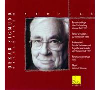 Heinrich Wimmer - Profile: Oskar Sigmund - Organ Works III
