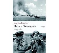Heinz Guderian: opkomst en ondergang van de Duitse Panzerwaffe (Aspekt Biografie)