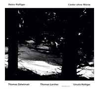 Heinz Holliger - Holliger: Lieder Ohne Worte