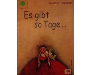 Heinz Janisch H Es gibt so Tage ...: Ausgez. m. d. Kinder- u. Jugendb (Hardback)
