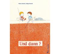 Heinz Janisch H Und dann?: Bilderbuch ab 3 Jahren. Wie gehe ich mit W (Hardback)