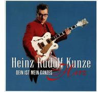 Heinz Rudolf Kunze - Dein Ist Mein Ganzes Herz
