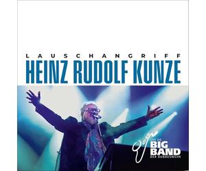 Heinz Rudolf Kunze & die Big Band der Bundeswehr - Lauschangriff