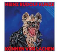 Heinz Rudolf Kunze - Können Vor Lachen