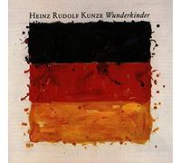 Heinz Rudolf Kunze - Wunderkinder