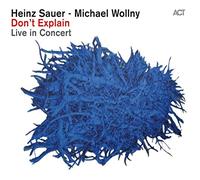 Heinz Sauer & M. Wollny - Don't Explain: Live In Concert