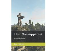 Heir Non-Apparent: An Imperial Line Novel: 1