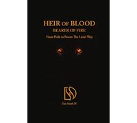 Heir of Blood, Bearer of Fire: From Pride to Power: The Lion’s Way