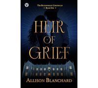 Heir of Grief: A Dark Academia YA Fantasy Romance (The Bloodwright Chronicles)