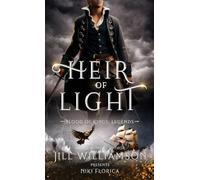 Heir of Light: 4 (Blood of Kings: Legends)